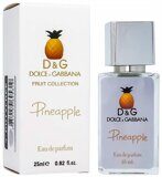 DOLCE & GABBANA Fruit Collection Pineapple (Пробник Дольче Габбана) - 25 мл.