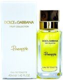 DOLCE & GABBANA Fruit Collection Pineapple (Парфюм Дольче Габбана) - 42 мл.